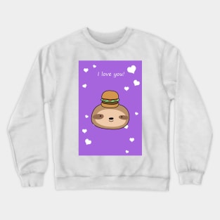 "I Love You" Hamburger Sloth Face Crewneck Sweatshirt